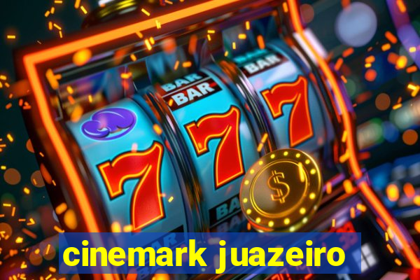 cinemark juazeiro